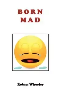 Born Mad - Robyn Wheeler