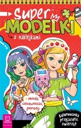 Supermodelki z naklejkami. Kolorowanka... - Anna Podgórska