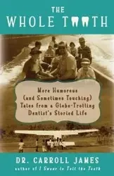 The Whole Tooth - James Carroll