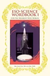 Eso-Science Wordbook - Eric Bey D.M. Brother Mungin