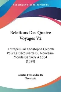 Relations Des Quatre Voyages V2 - Martin De Navarrete Fernandez