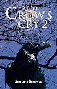 The Crow's Cry 2 - Anastasia Shmaryan