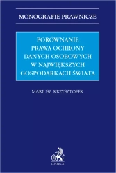 Porównanie prawa ochrony danych osobowych w największych gospodarkach świata - Mariusz Krzysztofek