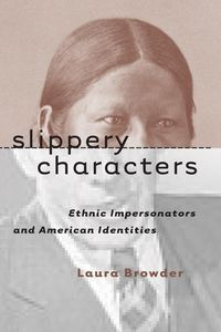 Slippery Characters - Laura Browder