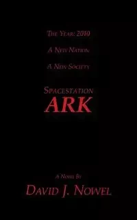 Spacestation Ark - David J. Nowel