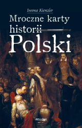 Mroczne karty historii Polski - Iwona Kienzler