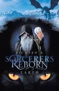 Sorcerers Reborn - B. Richard