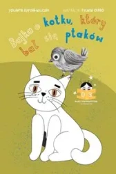 Bajka o kotku, który bał się ptaków - Jolanta Rypień-Wilczek