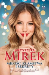 Miłość, kłamstwa i sekrety wyd. kieszonkowe - Krystyna Mirek