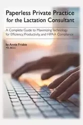 Paperless Private Practice for Lactation Consultants - MA Annie Frisbie IBCLC