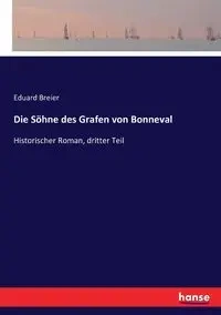 Die Söhne des Grafen von Bonneval - Breier Eduard