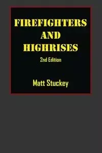 Firefighters and Highrises - Matt Stuckey