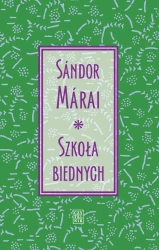 Szkoła biednych - Sndor Mrai