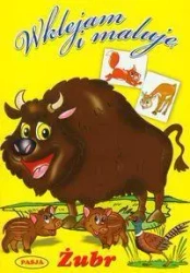 Wklejam i maluję - Żubr - praca zbiorowa