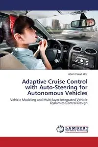 Adaptive Cruise Control with Auto-Steering for Autonomous Vehicles - Idriz Adem Ferad