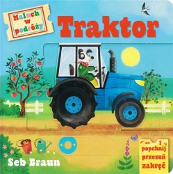 Maluch w podróży. Traktor - Anna Matusik, Ruth Symons, Seb Braun