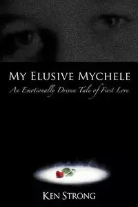 My Elusive Mychele - Ken Strong
