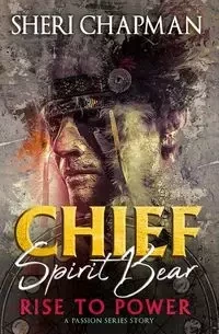 Chief Spirit Bear - Sheri Chapman