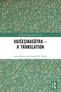 Vaiśeṣikasūtra - A Translation - Moise Ionut