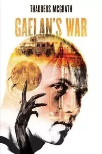 GAELAN'S WAR - Thaddeus McGrath