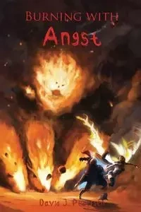 Burning with Angst - Pedersen David J.