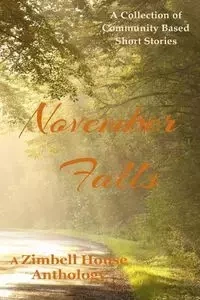 November Falls - Publishing Zimbell House
