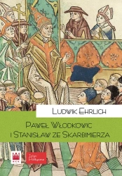 Paweł Włodkowic i Stanisław ze Skarbimierza - Ludwik Ehrlich