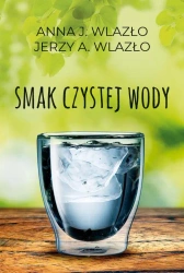 eBook Smak czystej wody - Anna Wlazło epub mobi