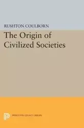 Origin of Civilized Societies - Coulborn Rushton