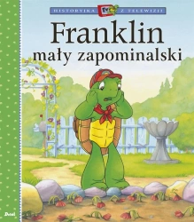 Franklin mały zapominalski - Paulette Bourgeois, Patrycja Zarawska