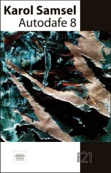 Autodafe 8 - Karol Samsel