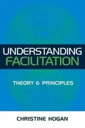 Understanding Facilitation - Christine Hogan