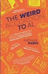 The Weird Accordion to Al - Nathan Rabin
