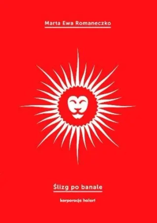 Ślizg po banale - Marta Ewa Romaneczko
