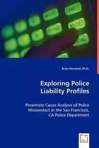 Exploring Police Liability Profiles - Brian Kinnaird
