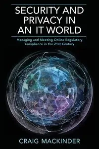 SECURITY AND PRIVACY IN AN IT WORLD - Craig MacKinder