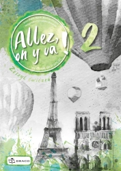 Allez, on y va ! 2 Zeszyt ćwiczeń - praca zbiorowa