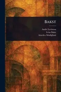 Bakst - Levinson André