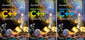 Opus magnum C++. Programowanie w języku C++ w.3 - Jerzy Grębosz