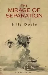 The Mirage of Separation - Doyle Billy
