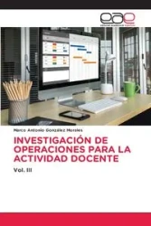 INVESTIGACIÓN DE OPERACIONES PARA LA ACTIVIDAD DOCENTE - Marco Antonio González Morales