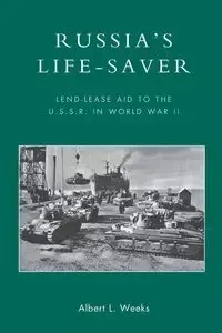 Russia's Life-Saver - Albert L. Weeks