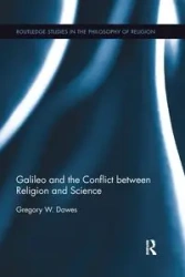 Galileo and the Conflict between Religion and Science - Gregory W. Dawes