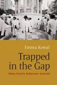 Trapped in the Gap - Emma Kowal