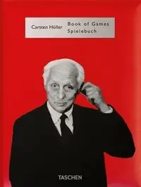 Carsten Höller. Book of Games - Höller Carsten