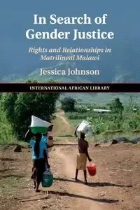In Search of Gender Justice - Johnson Jessica
