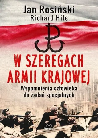 W szeregach Armii Krajowej - Jan Rosiński, Richard Hile