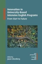 Innovation in University-Based Intensive English Programs - Litzenberg Jason