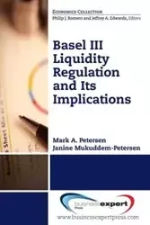 Basel III Liquidity Regulation and Its Implications - Mark Petersen