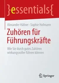 Zuhören für Führungskräfte - Alexander Häfner